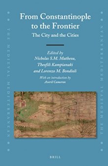 From Constantinople to the Frontier: The City and the Cities