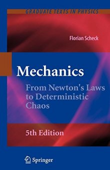 Mechanics: From Newton’s Laws to Deterministic Chaos
