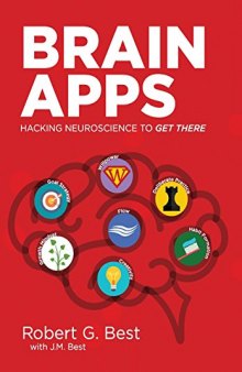 Brain Apps: Hacking Neuroscience To Get There