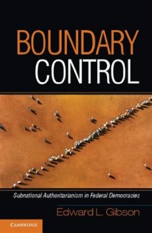 Boundary Control: Subnational Authoritarianism in Federal Democracies