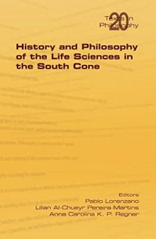 History and Philosophy of the Life Sciences in the South Cone
