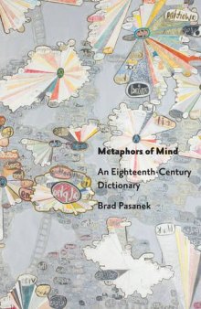 Metaphors of Mind: An Eighteenth-Century Dictionary