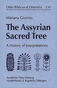 The Assyrian Sacred Tree: A History of Interpretations