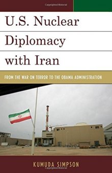 U.S. Nuclear Diplomacy with Iran: From the War on Terror to the Obama Administration