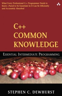 C++ common Knowledge. Essential intermediate Programming