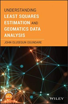 Understanding Least Squares Estimation and Geomatics Data Analysis