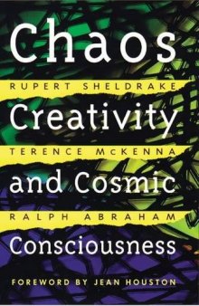 Chaos, creativity and cosmic consciosness.