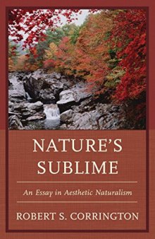 Nature’s Sublime: An Essay in Aesthetic Naturalism