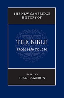 The New Cambridge History of the Bible, Volume 3: from 1450 to 1750