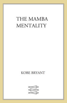 The Mamba Mentality: How I Play