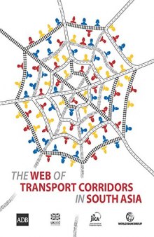 The Web of Transport Corridors in South Asia