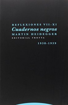 Reflexiones VII - XI. Cuadernos negros. (1938-1939)