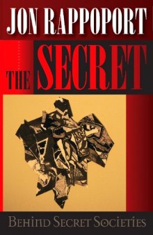 The Secret Behind Secret Societies: Liberation of the Planet in the 21st Century