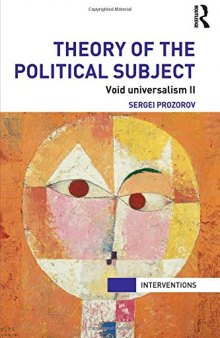 Theory of the Political Subject: Void Universalism II