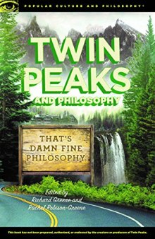 Twin Peaks and Philosophy: That’s Damn Fine Philosophy!