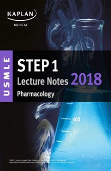 USMLE Step 1 Lecture Notes (Kaplan) 2018: Pharmacology