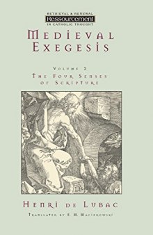 Medieval Exegesis : The Four Senses of Scripture