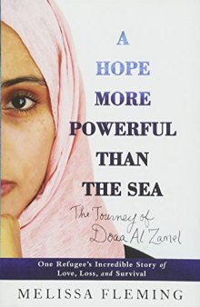 A Hope More Powerful Than the Sea: One Refugee’s Incredible Story of Love, Loss, and Survival