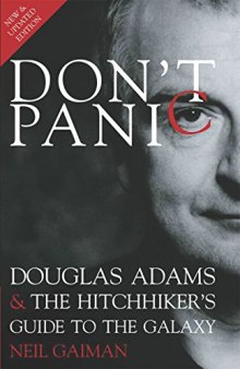 Don’t Panic: Douglas Adams & The Hitchhiker’s Guide to the Galaxy