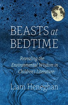 Beasts at Bedtime: Revealing the Environmental Wisdom in Children’s Literature