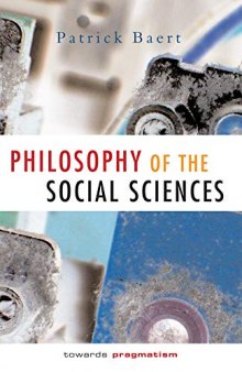 Philosophy of the Social Sciences: Towards Pragmatism