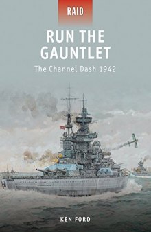 Run The Gauntlet : The Channel Dash 1942