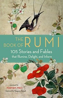 Book of Rumi: 105 Stories and Fables that Illumine, Delight, and Inform
