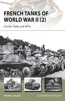 French Tanks of World War II (2) : Cavalry Tanks and AFVs