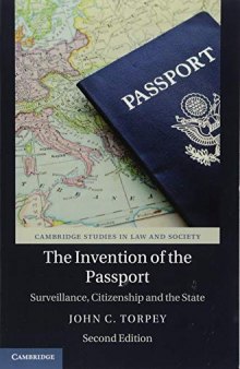 The Invention of the Passport: Surveillance, Citizenship and the State