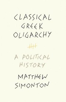 Classical Greek Oligarchy: A Political History
