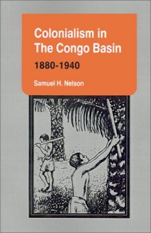 Colonialism in the Congo Basin, 1880–1940