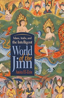 Islam, Arabs, and the Intelligent World of the Jinn