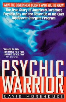 Psychic Warrior: The True Story of the CIA’s Paranormal Espionage Program