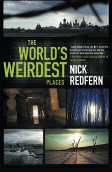 The World’s Weirdest Places