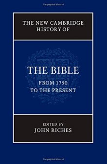 The New Cambridge History of the Bible, Volume 4: From 1750 to the Present