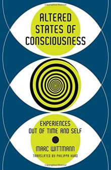 Altered States of Consciousness: Experiences Out of Time and Self