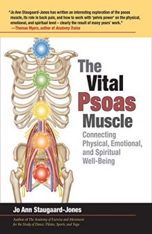The Vital Psoas Muscle Connecting Physical, Emotional, and Spiritual Well-Being