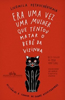 Era uma vez uma mulher que tentou matar o bebê da vizinha: Histórias e contos de fadas assustadores