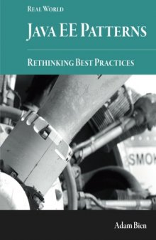 Real World Java EE Patterns-Rethinking Best Practices