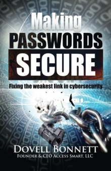 Making Passwords Secure - Fixing the Weakest Link in Cybersecurity