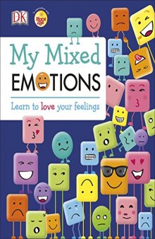My Mixed Emotions: Help Your Kids Handle Their Feelings