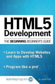 HTML5 Development: The Beginning Beginner’s Guide