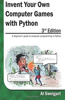 Invent Your Own Computer Games with Python