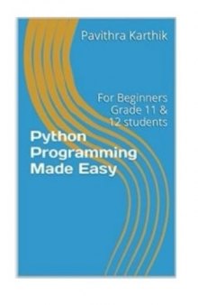 Python Programming Made Easy: For Beginners