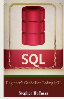 Sql: Beginner’s Guide for Coding SQL