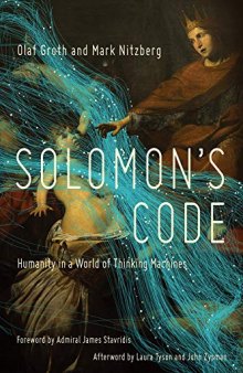 Solomon’s Code: Humanity in a World of Thinking Machines