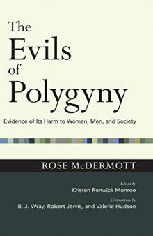 The Evils of Polygyny: Evidence of Its Harm to Women, Men, and Society