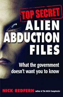 Top Secret Alien Abduction Files: What the Government Doesn’t Want You to Know