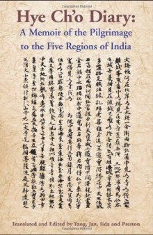 The Hye Ch’O Diary: Memoir of the Pilgrimage to the Five Regions of India