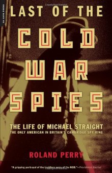 Last of the Cold War Spies: The Life of Michael Straight